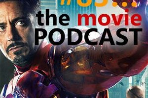 The Movie Podcast #83: We’re BACK!!!!!